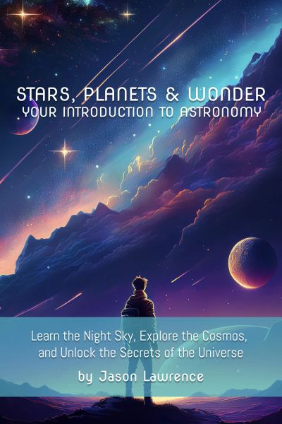 Stars, Planets & Wonder: Your Introduction to Astronomy