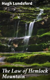 The Law of Hemlock Mountain