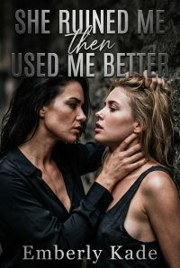 She Ruined Me Then Used Me Better