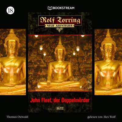 Rolf Torring - Neue Abenteuer, Folge 18: John Fleet, der Doppelmörder