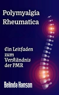 Polymyalgia Rheumatica