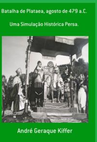 Batalha De Plataea, Agosto De 479  A. C.