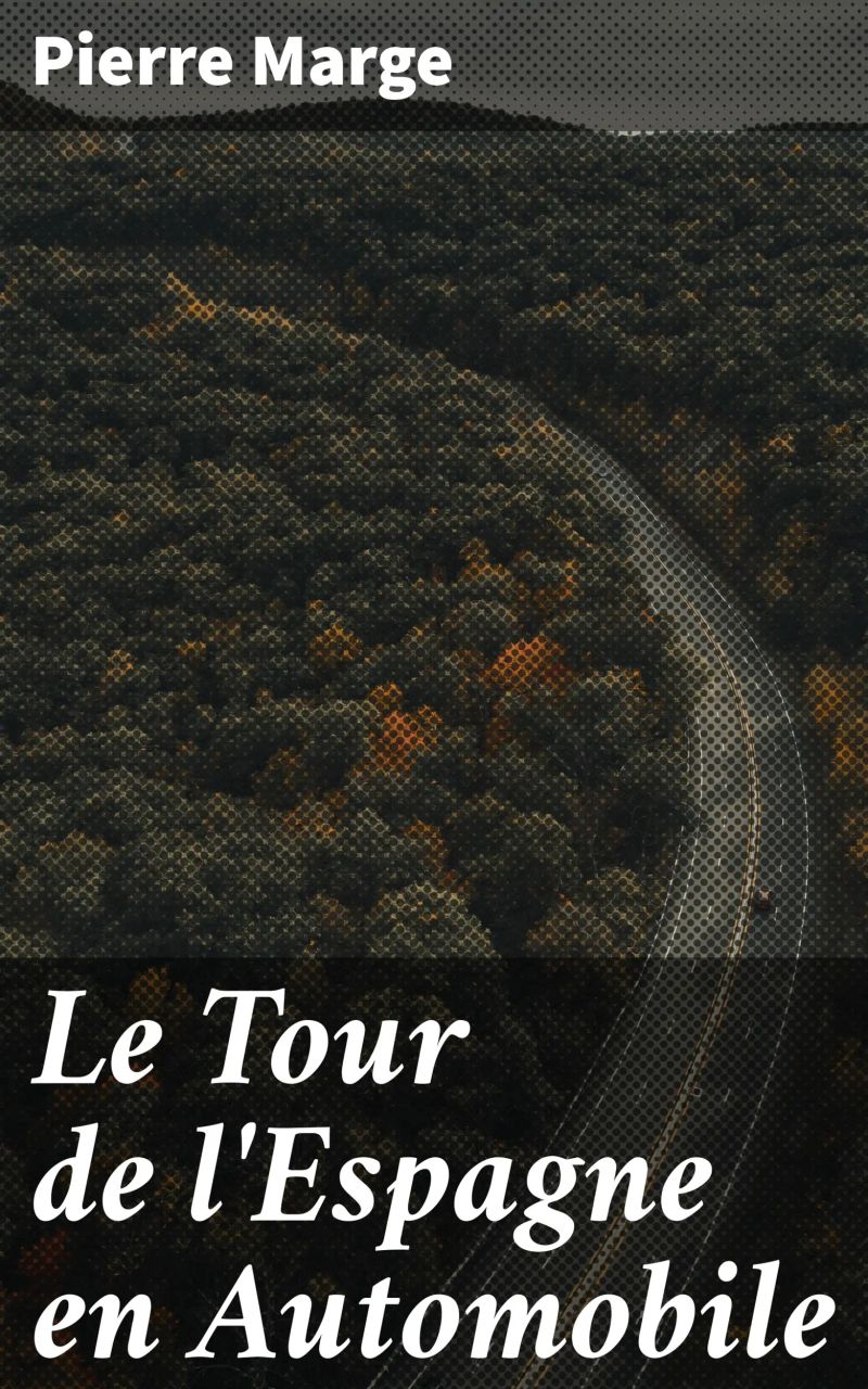 Le Tour de l'Espagne en Automobile