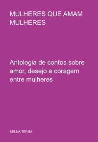 Mulheres Que Amam Mulheres