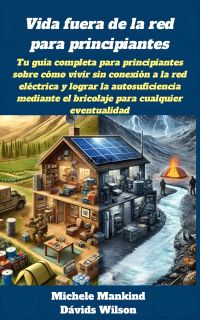 Vida fuera de la red para principiantes