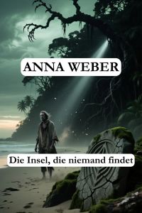 Die Insel, die niemand findet