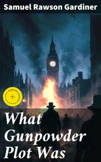What Gunpowder Plot Was