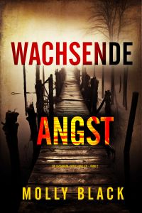 Wachsende Angst (Ein Cassandra-Fierce-Thriller – Band 2)