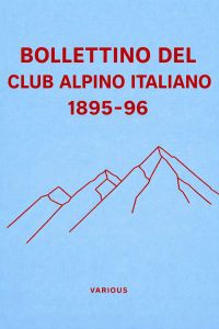 Bollettino del Club Alpino Italiano 1895-96 