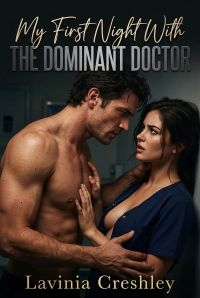 My First Night With The Dominant Doctor