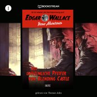 Edgar Wallace - Neue Abenteuer, Folge 1: Der unheimliche Pfeifer von Blending Castle