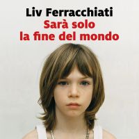 Sarà solo la fine del mondo