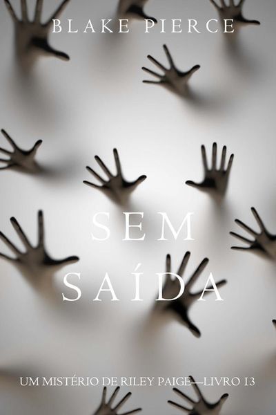 Sem Saída (Um Mistério de Riley Paige—Livro 13)