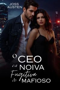 O CEO e a Noiva Fugitiva do Mafioso