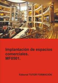 Implantación De Espacios Comerciales. Mf0501.