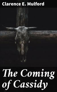 The Coming of Cassidy