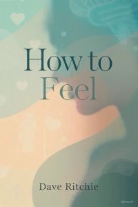 How to feel