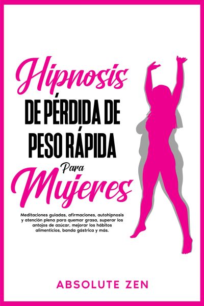 Hipnosis De Pérdida De Peso Rápida Para Mujeres