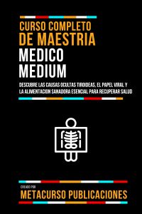 Curso Completo De Maestria Medico Medium