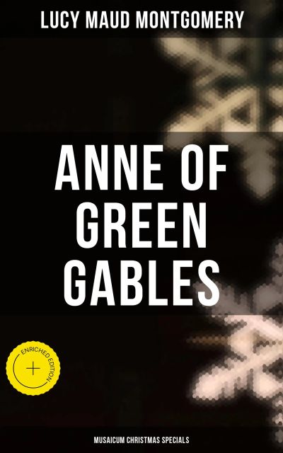 Anne of Green Gables (Musaicum Christmas Specials)