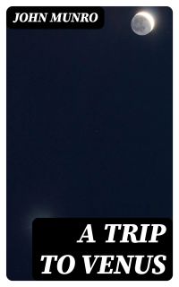 A Trip to Venus