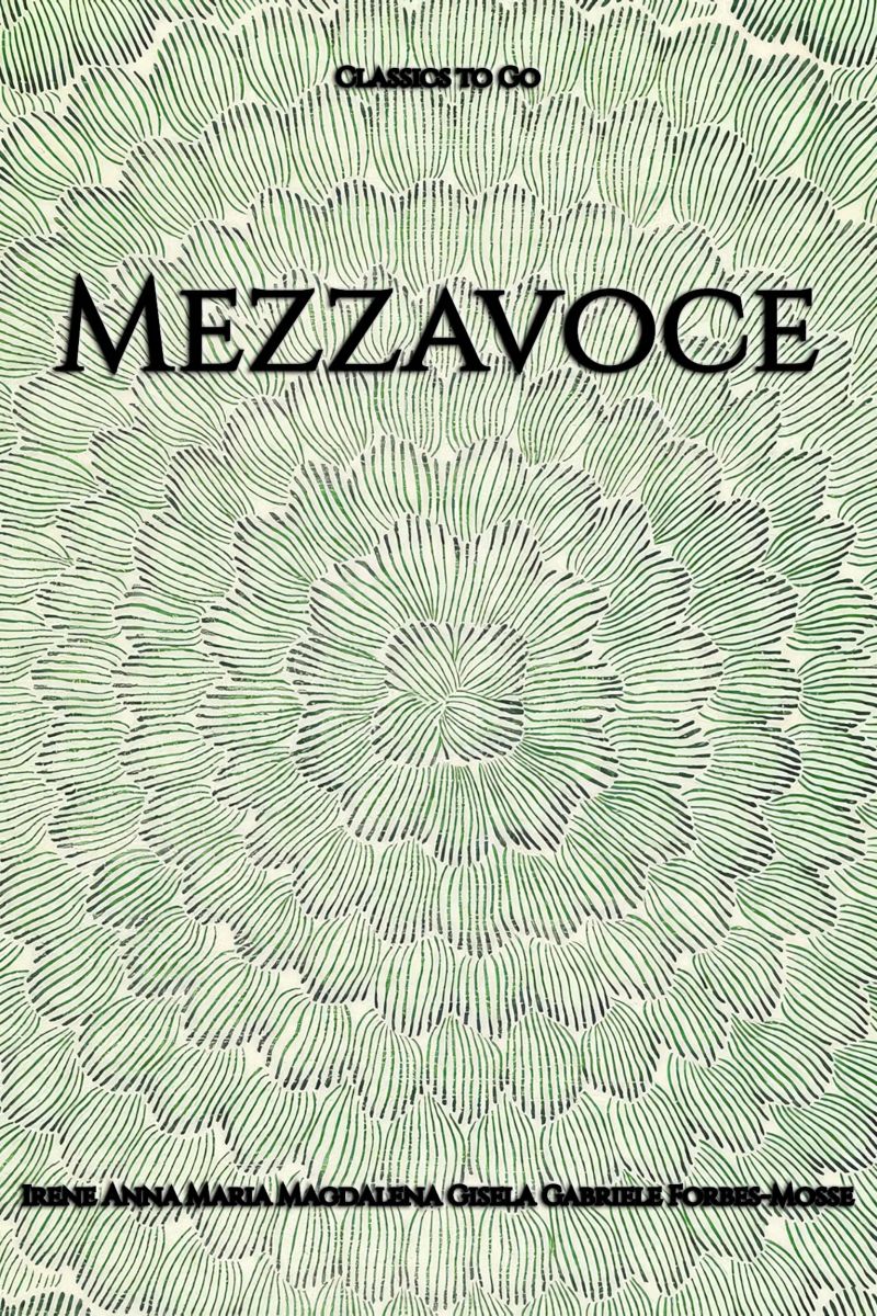 Irene Forbes-Mosse: Mezzavoce