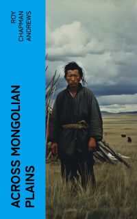 Across Mongolian Plains
