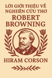 Lời giới thiệu về nghiên cứu thơ Robert Browning