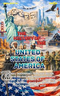 The History of the United States of America