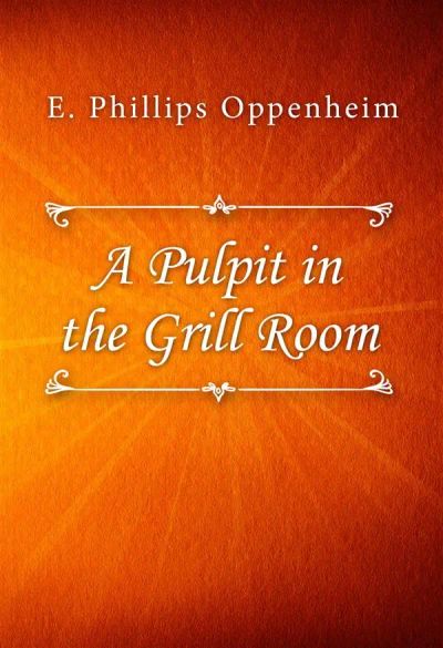 A Pulpit in the Grill Room
