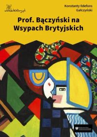 Prof. Bączyński na Wsypach Brytyjskich