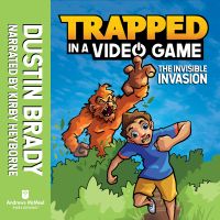 Trapped in a Video Game: The Invisible Invasion