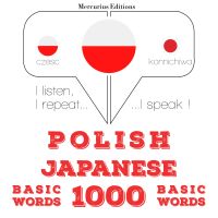 Polski - Japoński: 1000 podstawowych słów