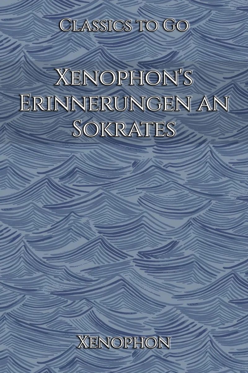 Xenophon's Erinnerungen an Sokrates