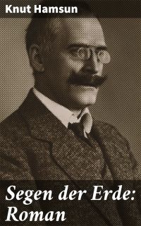 Segen der Erde: Roman