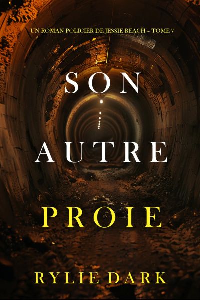 Son autre proie (Un roman policier de Jessie Reach – Tome 7)