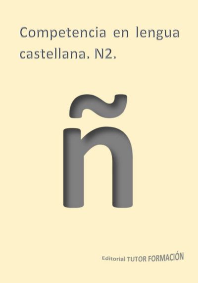 Competencia En Lengua Castellana. N2.