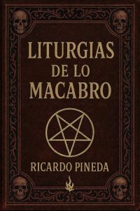 Liturgias de lo Macabro