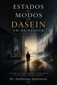 Estados ou modos do Dasein em Heidegger
