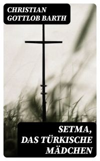 Setma, das türkische Mädchen