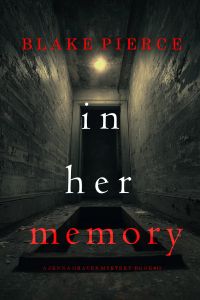 In Her Memory (A Jenna Graves Suspense Thriller—Book 13)