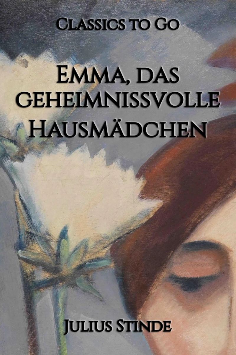 Emma das geheimnißvolle Hausmädchen