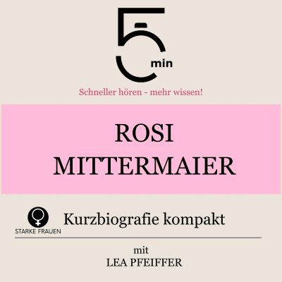Rosi Mittermaier: Kurzbiografie kompakt
