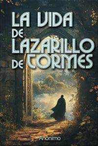 La Vida De Lazarillo De Tormes