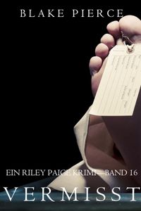 Vermisst (Ein Riley Paige Krimi—Band #16)