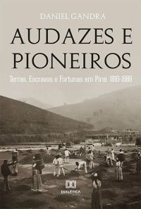 Audazes e Pioneiros