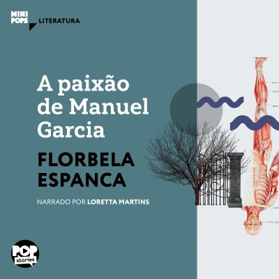 A paixão de Manuel Garcia