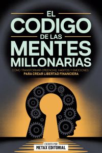 El Codigo De Las Mentes Millonarias