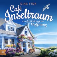 Cafe Inseltraum und der Geschmack der Hoffnung