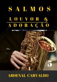 Salmos: Louvor & Adoração_volume_5